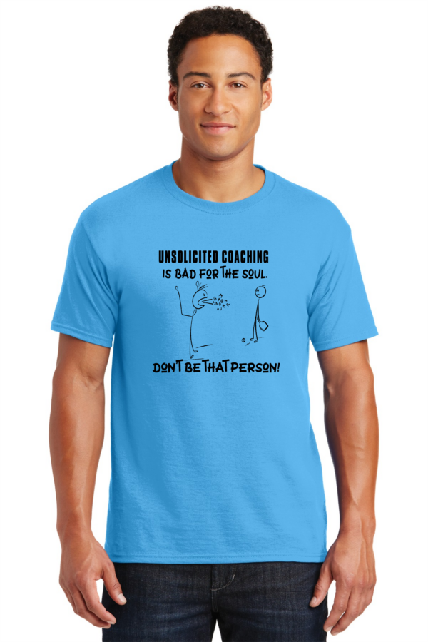 Unsolicited Coaching T-Shirt